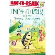 Inch and Roly and the Sunny Day Scare Ready-to-Read Level 1 by Wiley, Melissa; Jatkowska, Ag, 9781442490727