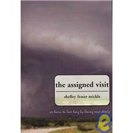 The Assigned Visit by Mickle, Shelley Fraser, 9781579660727