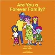 Are You a Forever Family? by Bursac, Marcy; Cheatham, Mallory, 9781667840727