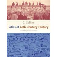 Collins Atlas of 20th Century History by Overy, Richard J., 9780060890728