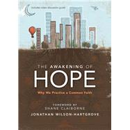 The Awakening of Hope by Wilson-Hartgrove, Jonathan, 9780310360728