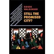 Still the Promised City? by Waldinger, Roger, 9780674000728