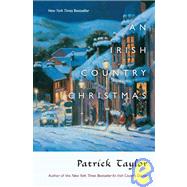 An Irish Country Christmas by Taylor, Patrick, 9780765320728