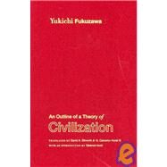 An Outline of a Theory of Civilization by Fukuzawa, Yukichi, 9780231150729