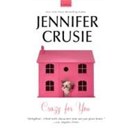 Crazy for You by Crusie, Jennifer, 9780312640729