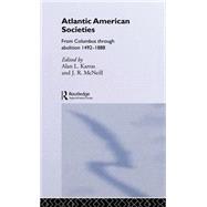 Atlantic American Societies by Karras,Alan;Karras,Alan, 9780415080729