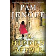 A Hidden Affair A Novel by Jenoff, Pam, 9781416590729