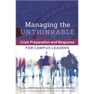 Managing the Unthinkable by Bataille, Gretchen M.; Cordova, Diana I.; Peters, John G., 9781620360729
