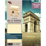 Paris Arc De Triomphe Book and Model Set by Sterling Casil, Amy, 9781682980729