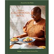 Tanya Holland's California Soul Recipes from a Culinary Journey West [A Cookbook] by Holland, Tanya; Hunt, Maria C.; Deetz, Kelley Fanto; Walker, Alice, 9781984860729