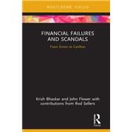 Financial Failures and Scandals by Bhaskar, Krish; Flower, John; Sellers, Rod (CON), 9780367220730