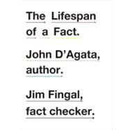 The Lifespan of a Fact by D'Agata, John; Fingal, Jim, 9780393340730
