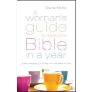 A Woman's Guide to Reading the Bible in a Year by Stortz, Diane M., 9780764210730