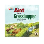 Our World Readers: The Ant and the Grasshopper British English by Porell, John, 9781285190730