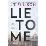 Lie to Me by Ellison, J. T., 9781432840730