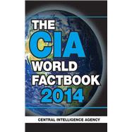 The CIA World Factbook 2014 by Central Intelligence Agency, 9781626360730