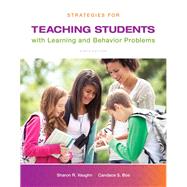 Strategies for Teaching Students with Learning and Behavior Problems, Enhanced Pearson eText with Loose-Leaf Version -- Access Card Package by Vaughn, Sharon R.; Bos, Candace S., 9780133570731