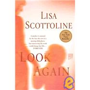 Look Again by Scottoline, Lisa, 9780312380731