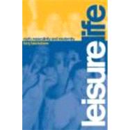 Leisure Life: Myth, Modernity and Masculinity by Blackshaw; Tony, 9780415270731