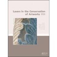 Lasers in the Conservation of Artworks VIII by Radvan; Roxana, 9780415580731