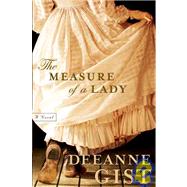 Measure of a Lady, The by Gist, Deeanne, 9780764200731