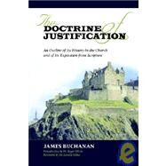 The Doctrine of Justification by Buchanan, James, 9781599250731