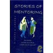 Stories of Mentoring by Eble, Michelle F.; Gaillet, Lynee Lewis, 9781602350731