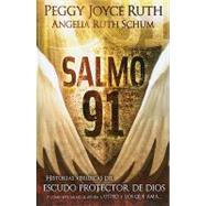 Salmo 91 / Psalm 91 by Ruth, Peggy Joyce; Schum, Angelina Ruth, 9781616380731
