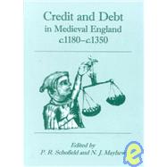 Credit and Debt in Medieval England by Schofield, Phillipp R.; Mayhew, N. J., 9781842170731