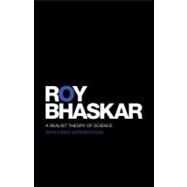 A Realist Theory of Science by Bhaskar, Roy, 9780203090732
