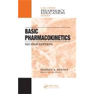 Basic Pharmacokinetics, Second Edition by Hedaya; Mohsen A., 9781439850732