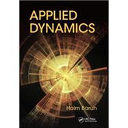 Applied Dynamics by Baruh; Haim, 9781482250732