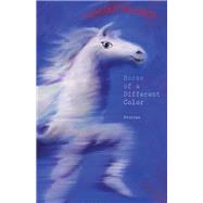 Horse of a Different Color: Stories by Waldrop, Howard, 9781618730732