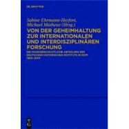 Von Der Geheimhaltung Zur Internationalen Und Interdisziplinren Forschung by Grundmann, Stefan; Kloepfer, Michael; Paulus, Christoph G., 9783110250732