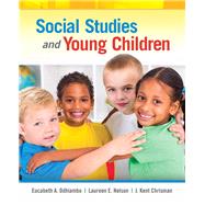 Social Studies and Young Children by Odhiambo, Eucabeth A.; Nelson, Laureen E.; Chrisman, Kent, 9780133550733