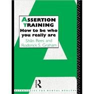 Assertion Training by Rees, Shan; Graham, Roderick S., 9780415010733