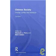 Chinese Society: Change, Conflict and Resistance by Perry; Elizabeth J., 9780415560733