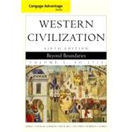 Cengage Advantage Books: Western Civilization Beyond Boundaries, Volume I by Noble, Thomas F. X.; Strauss, Barry; Osheim, Duane; Neuschel, Kristen; Accampo, Elinor, 9780495900733