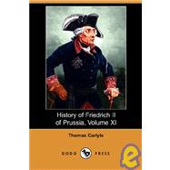 History of Friedrich II of Prussia by Carlyle, Thomas, 9781409900733