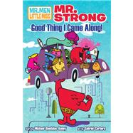 Mr. Strong : Good Thing I Came Along by Kenny, Michael Daedalus; Corbera, Gabriel, 9781421540733