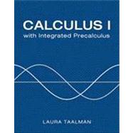 Calculus I with Integrated Precalculus by Taalman, Laura, 9781429240734