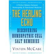 The Healing Echo by McCabe, Vinton, 9781591200734