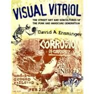 Visual Vitriol by Ensminger, David A., 9781617030734
