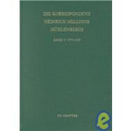Die Korrespondenz Heinrich Melchior Mhlenbergs Aus Der Anfangszeit Des Deutschen Luthertums in Nordamerika 1777-1787 by Wellenreuther, Hermann; Aland, Kurt, 9783110160734