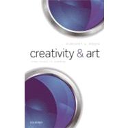Creativity and Art Three Roads to Surprise by Boden, Margaret A., 9780199590735