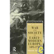 War and Society in Early Modern Europe: 1495-1715 by Tallett,Frank, 9780415160735