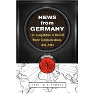 News from Germany by Heidi J. S. Tworek, 9780674240735