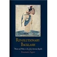 Revolutionary Backlash by Zagarri, Rosemarie, 9780812220735