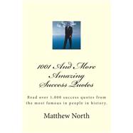 1001 and More Amazing Success Quotes by North, Matthew, 9781503170735