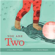 You Are Two by O'Leary, Sara; Klassen, Karen, 9781771470735